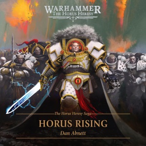 Horus Rising: The Horus Heresy, Book 1 (Unabridged)