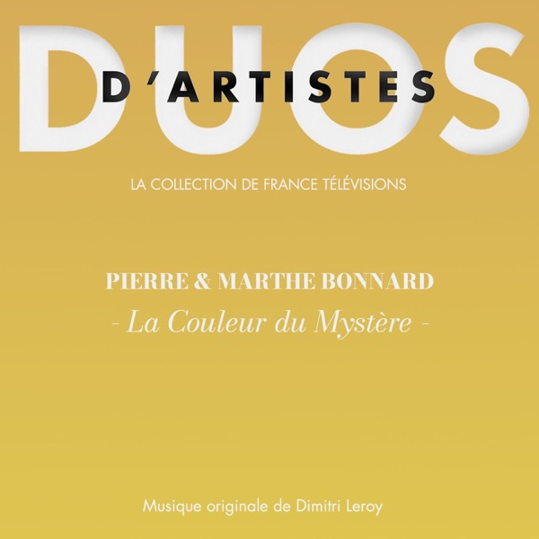Pierre et Marthe Bonnard - La couleur du mystère (Duo d'artistes) - EP