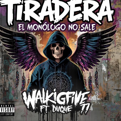 WALKINGFIVE- EL MONOLOGO NO SALE (feat. DUQUE 77) - Single
