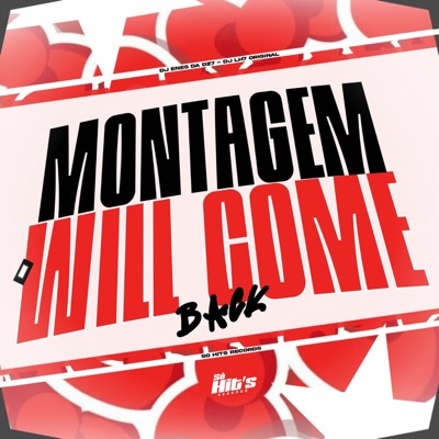 Montagem Will Come Back - Single