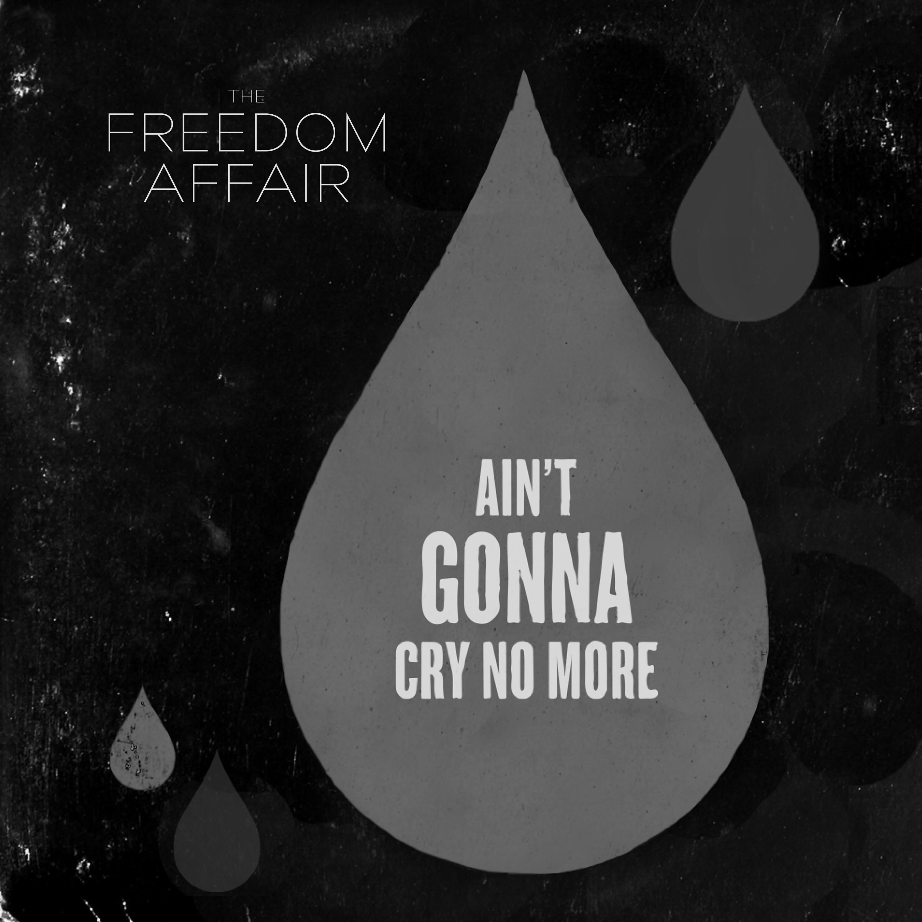 Ain't Gonna Cry No More - Single