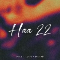 Haa 22 - Single - Preet paapi