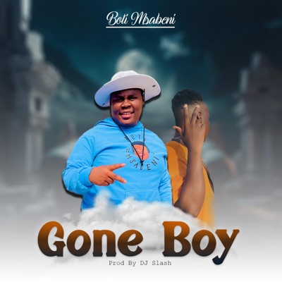 Gone Boy (feat. Dj Slash Wa Marimba) - Single