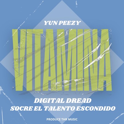 VITAMINA (feat. Digital Dread & Socre El Talento Escondido) - Single