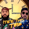 Mine This Time (feat. thoughtsfornow) - Single