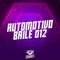 Automotivo Baile 012 - Mc Toy & DJ Miller Oficial lyrics