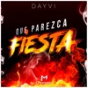 Que Parezca Fiesta - EP