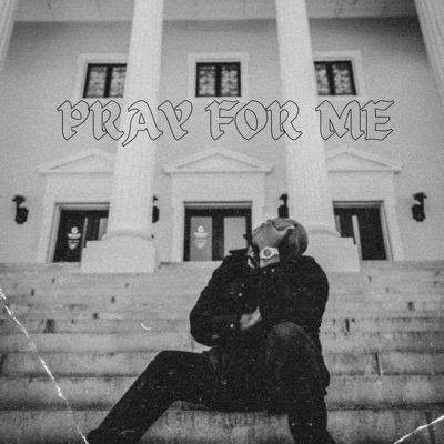 Pray For Me - EP
