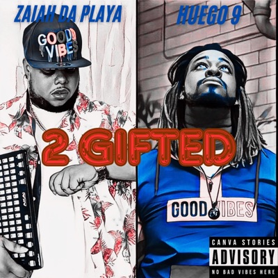 2 GIFTED (feat. Huego 9)