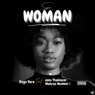 Super woman (feat. Mahraz Number 1) - Single