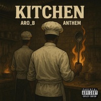 Kitchen (feat. Aro B) - Single - Anthem