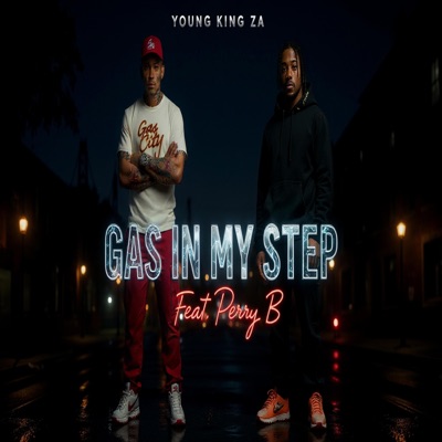 Gas In My Step (feat. Perry B) - Single