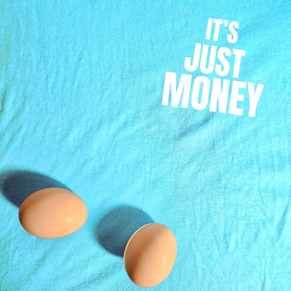 It's Just Money