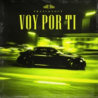 Voy por Ti - Single - Franckaout