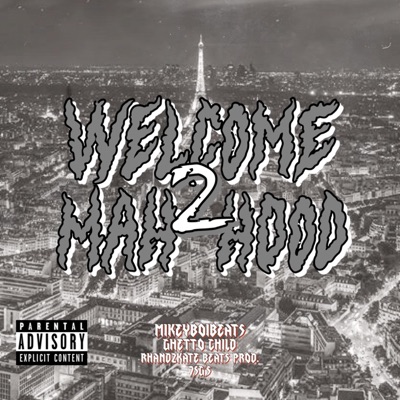 Welcome 2 Mah Hood - Single