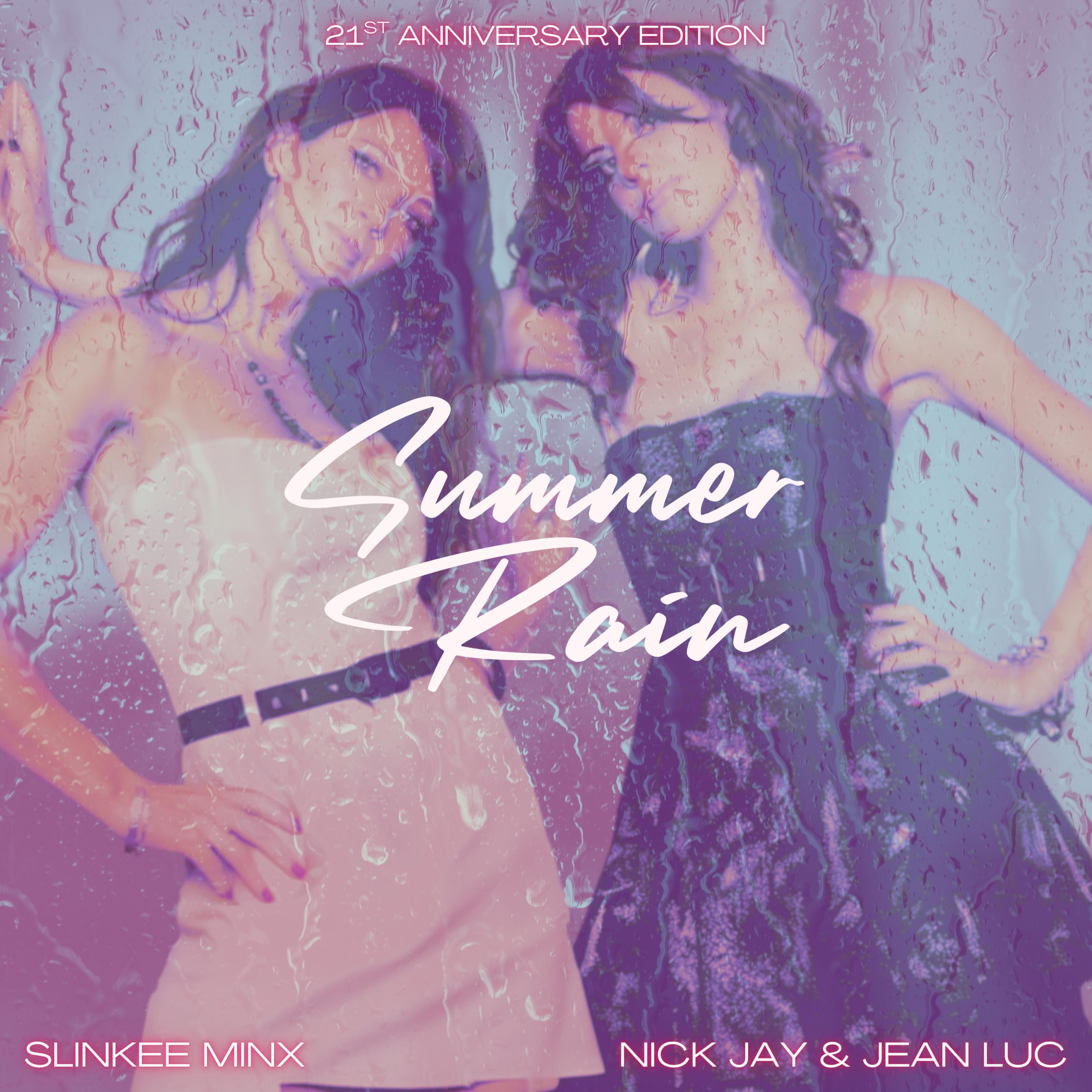 Summer Rain (21st Anniversary Nick Jay & Jean Luc Remix) - Single