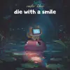 DIE WITH A SMILE