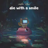 DIE WITH A SMILE — CUTIE BLUE