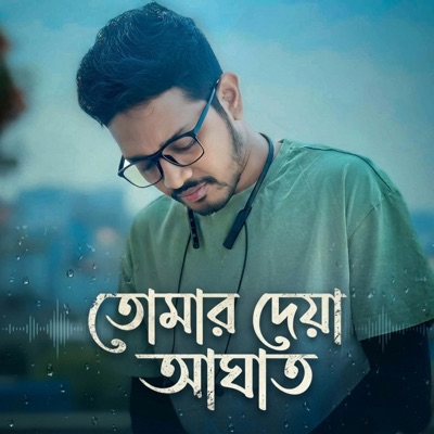 Tomar Deya Aghat - Single