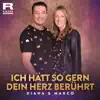 Ich hätt so gern dein Herz berührt