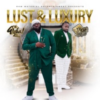 Lust & Luxury - The Global Zoe & Drego Mill
