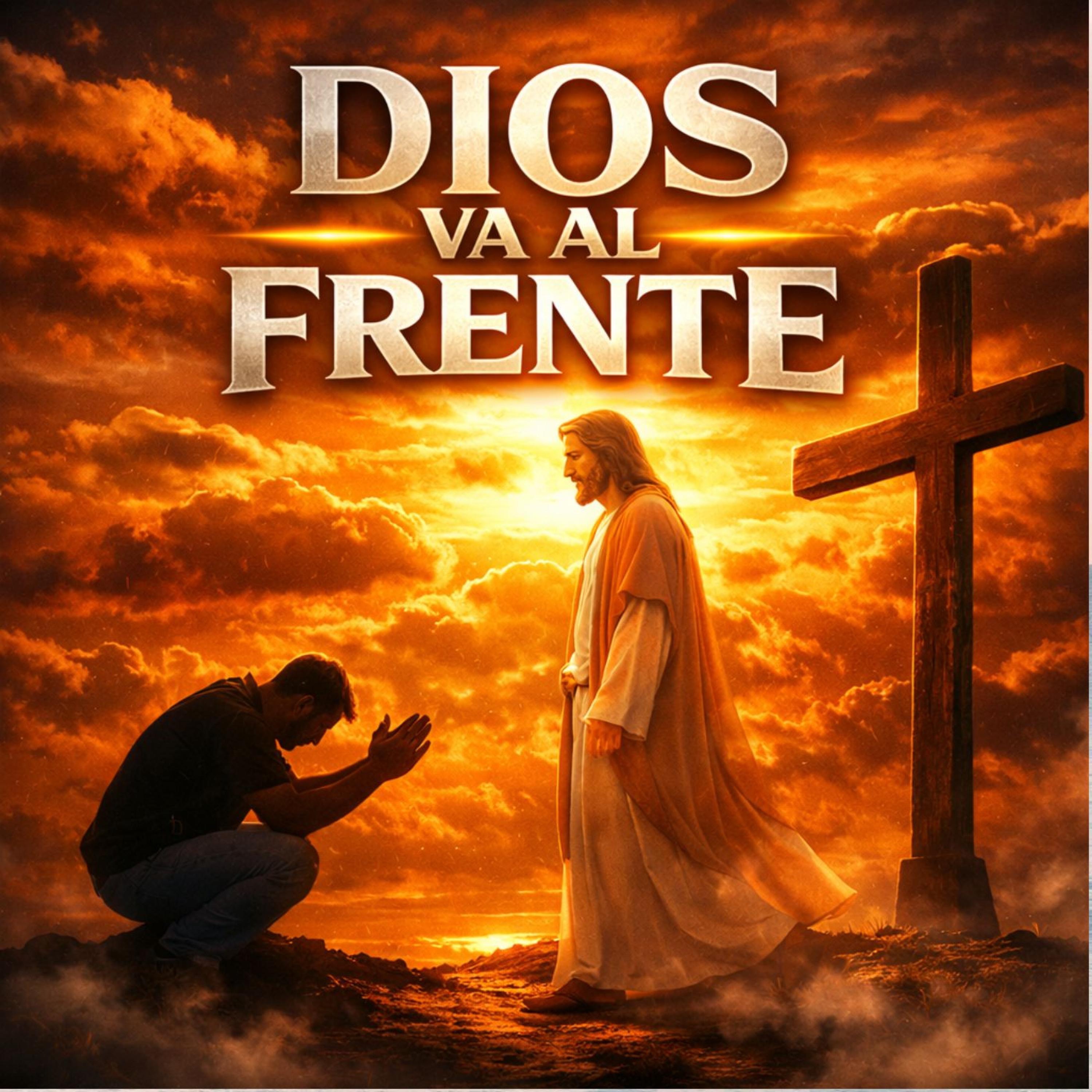 Dios Va Al Frente - Single