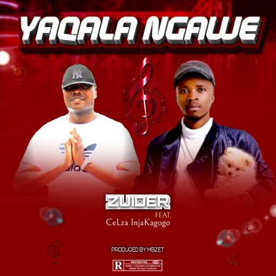 Yaqala Ngawe (feat. CeLza Injakagogo) - Single