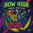 How High