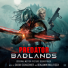 Predator: Badlands (Original Motion Picture Soundtrack) - Sarah Schachner & Benjamin Wallfisch new Single