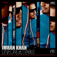 Unforgettable - Imran Khan