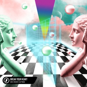 Break Your Heart - Single
