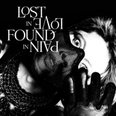 LOST IN LOVE, FOUND IN PAIN artwork