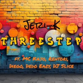 THREESTEP (feat. MC Kajo, Rehtori, Diego, Dedo Eazy & DJ Slice) Jeri-K