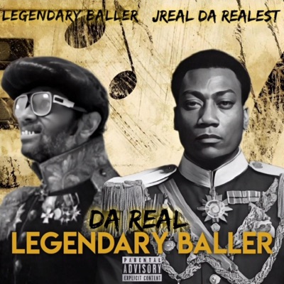 Da Real Legendary Baller (feat. Legendary Baller) - Single