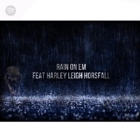 Rain On Em (feat. Harley Leigh Horsfall) [Radio Edit] - Single - KV