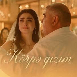 Körpə Qızım TURAL & RASIM