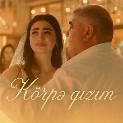 Körpə Qızım - Single