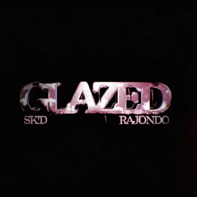 Glazed (feat. Rajondo) - Single