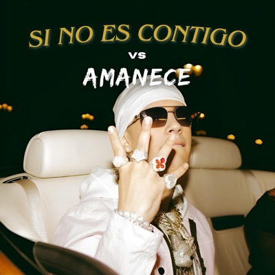 Amanece Vs Si No Es Contigo