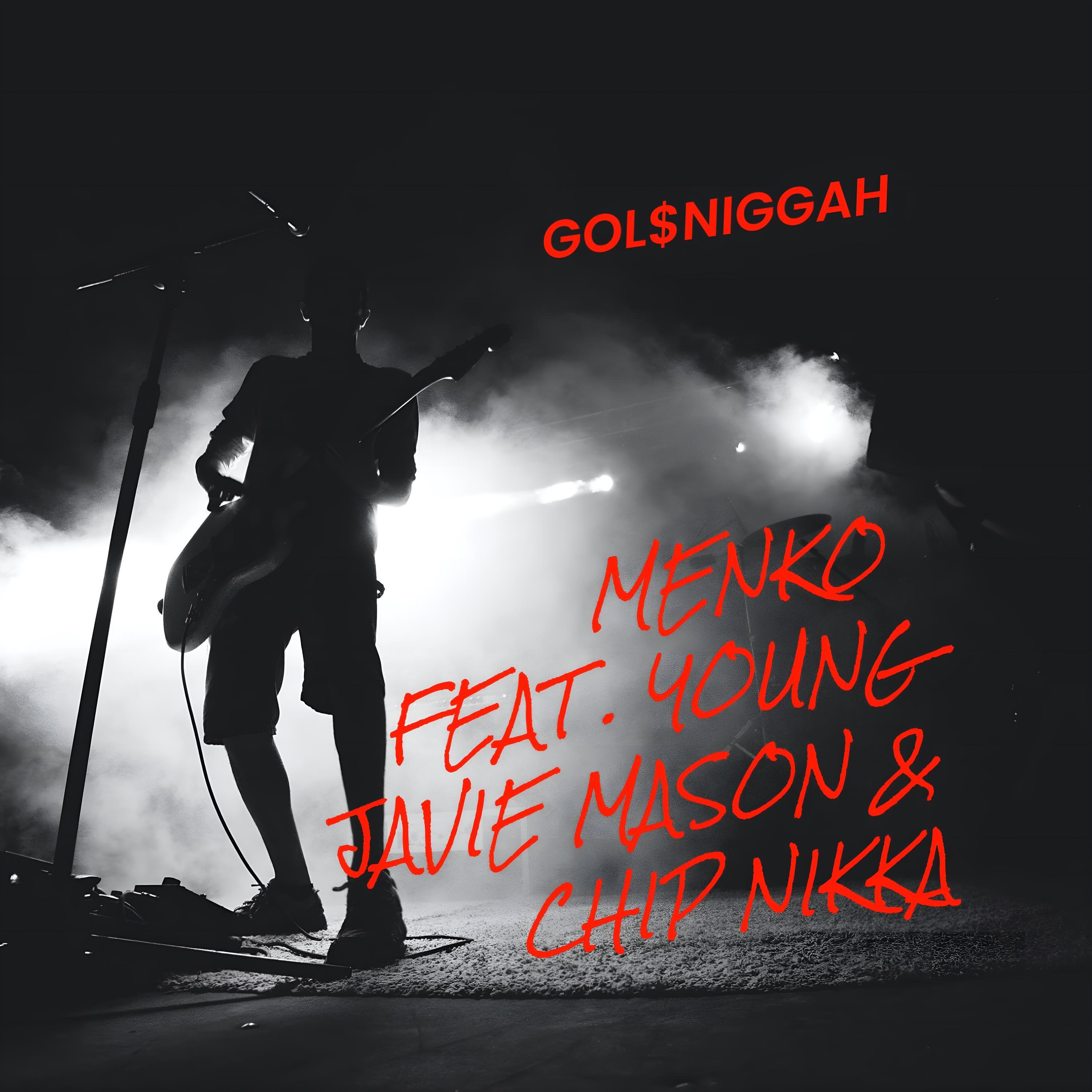 Menko (feat. Mason, Young Javie & Chipp Nikka) - Single by Gol$Niggah album cover