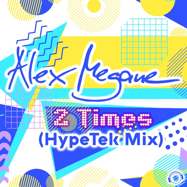 2 Times (HypeTek Mix) - Single