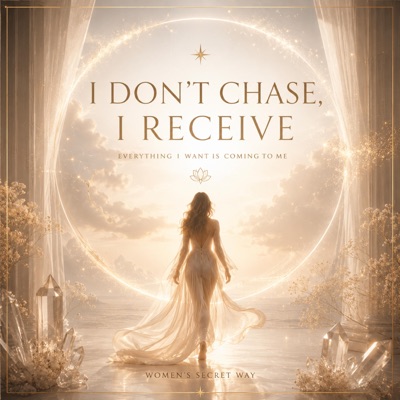 I Don't Chase I Receive
