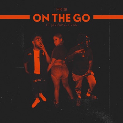 On the go (feat. JayCap & Cyan’Blu) - Single