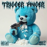 Trigger Finger - Single - Mike Skream