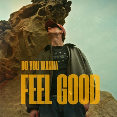 Do You Wanna Feel Good? (feat. Ava lava) - Single