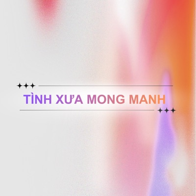 Tình Xưa Mong Manh