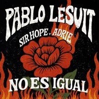 No Es Igual - Single - Pablo Lesuit, Sir Hope & Adrie