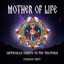 Mother of Life: Orthodox Chants to the Theotokos