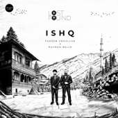 Ishq (From &quot;Lost;Found&quot;) - Faheem Abdullah &amp; Rauhan Malik Cover Art