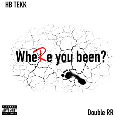 Where You Been (feat. RR) - Single